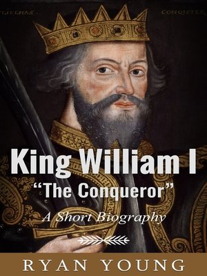 cover image of King William I "The Conqueror"